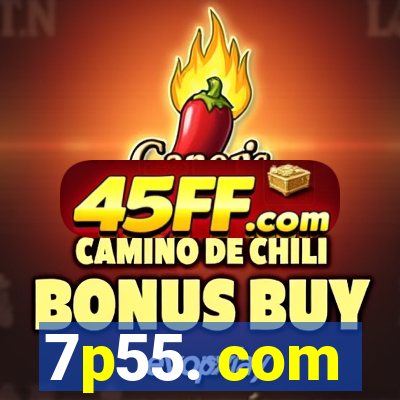 7p55. com